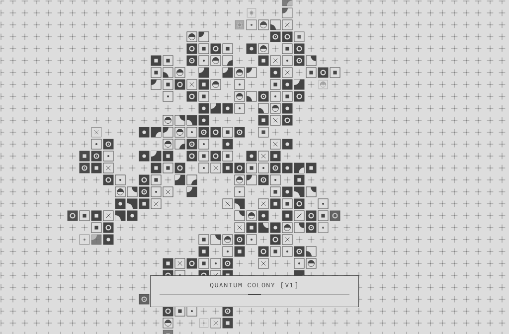 Quantum Colony